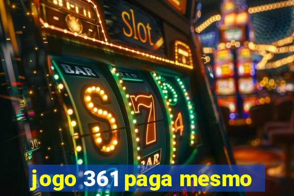 jogo 361 paga mesmo